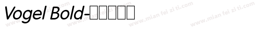 Vogel Bold字体转换